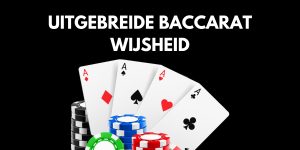 Uitgebreide Baccarat Wijsheid